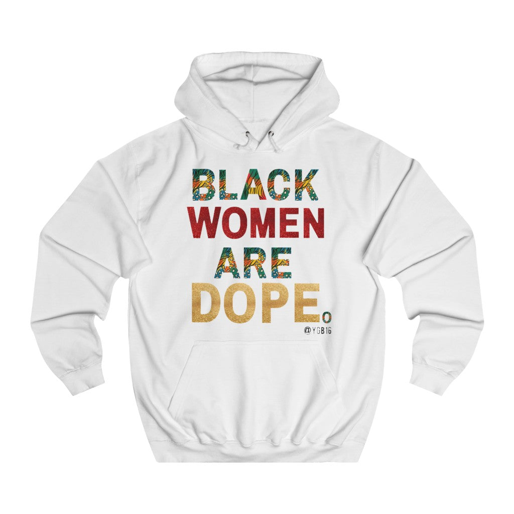 Black Women Are Dope Hoodies