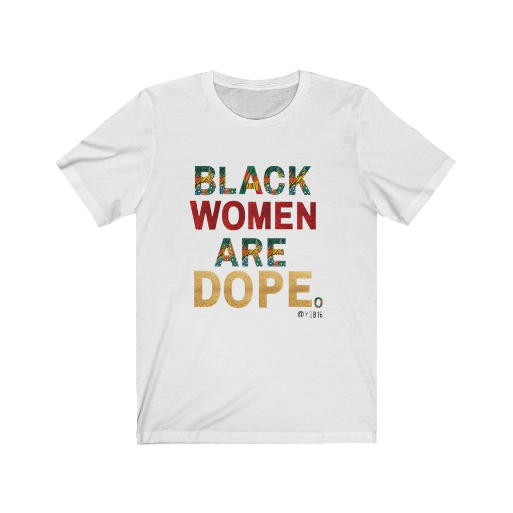 Black Women Are Dope T shirts